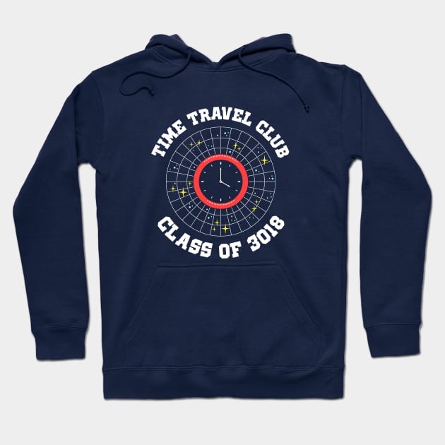 Time Travel Club Class Of 3018 Hoodie by dumbshirts